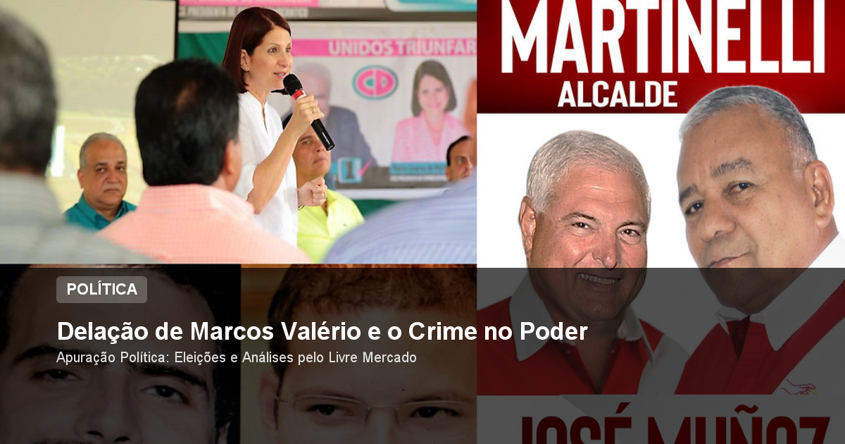 Delação de Marcos Valério e o Crime no Poder